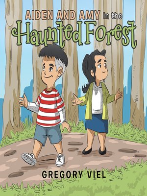 cover image of Aiden and Amy in the Haunted Forest